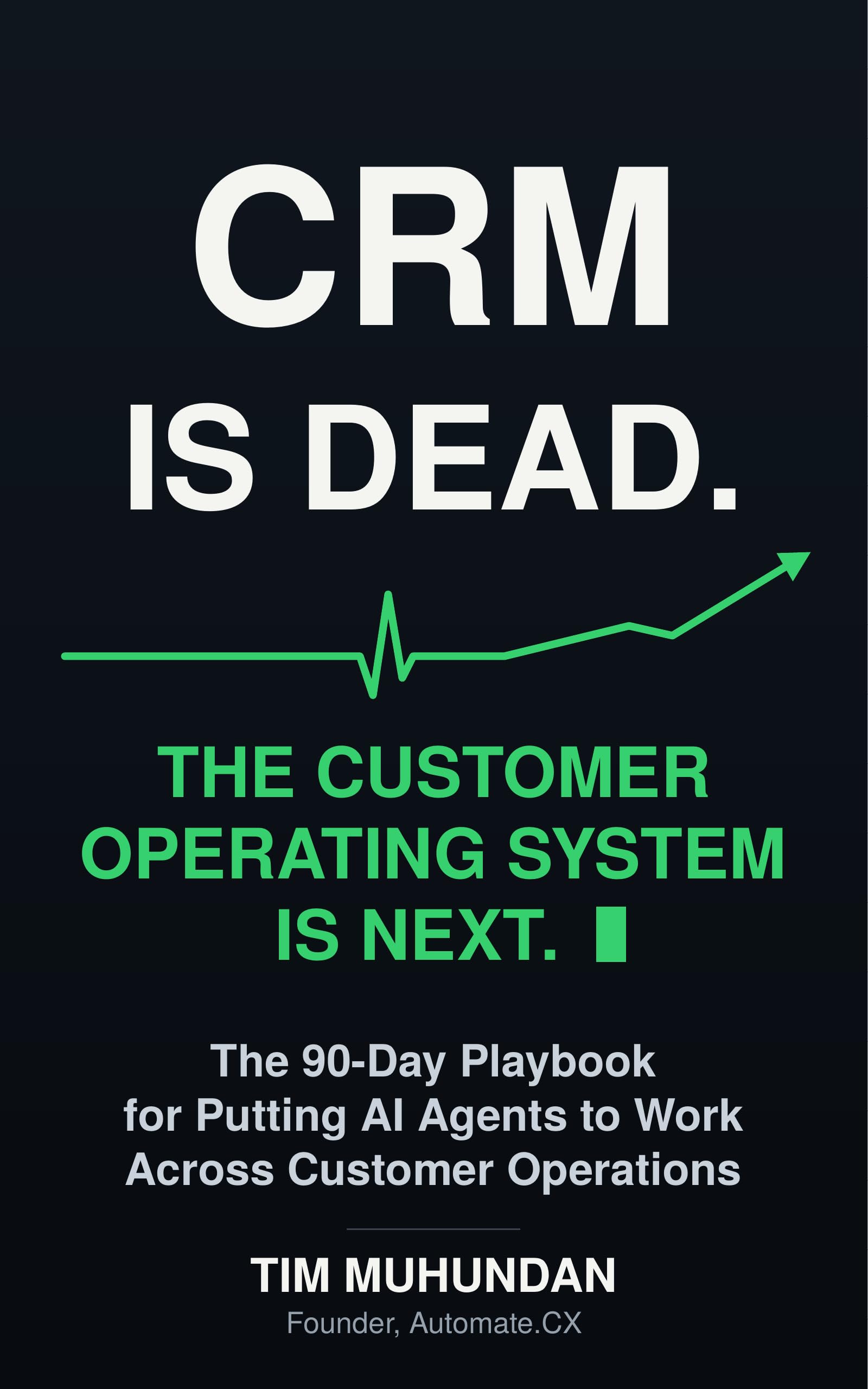 CRM Is Dead: The Customer Operating System Is Next
