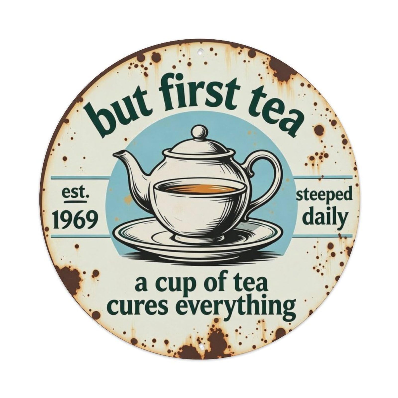 A Cup Of Tea Cures Everything Metal Tin Sign Plaque
