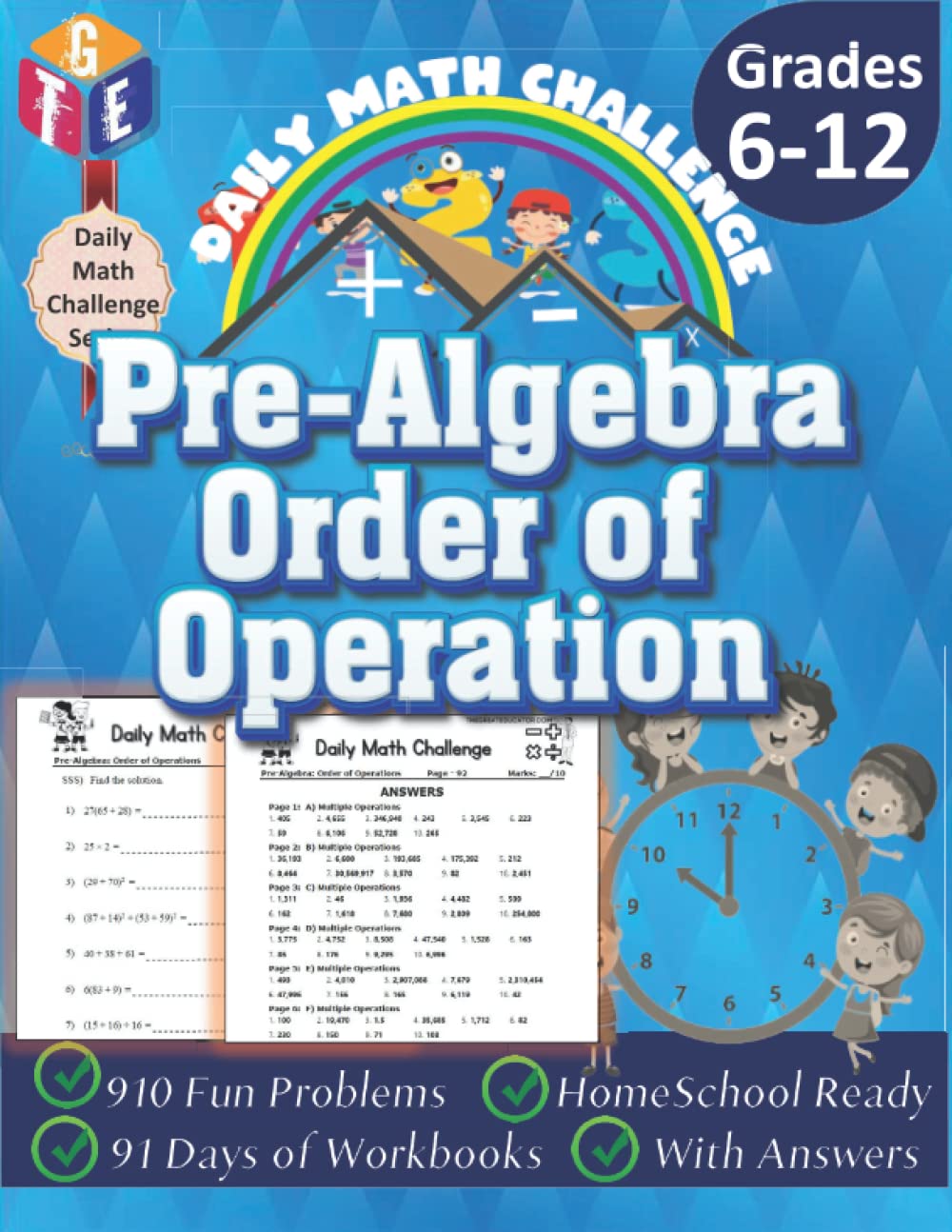 Daily Math Challenge: Algebra - Order of Operations Workbooks for Grades 6-12: Timed Math Tests: 910 Fun Problems, Homeschool Ready, 91 Days of Workbooks, With Answers (Daily Math Challenge Series)