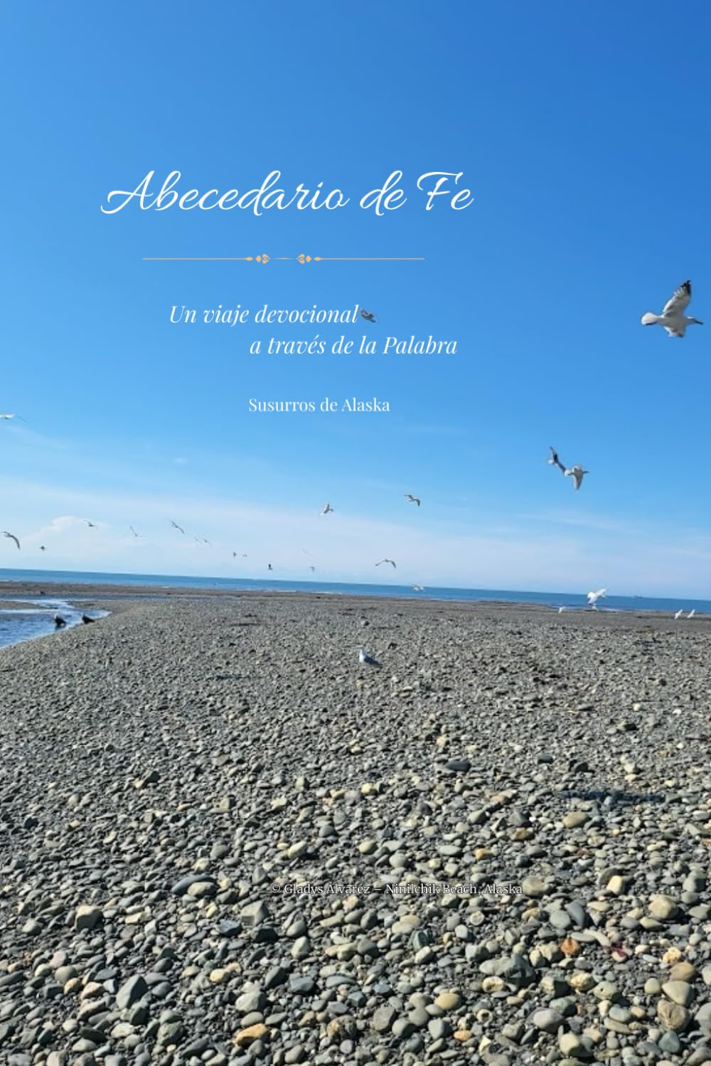 ABECEDARIO DE FE: Un viaje devocional a través de la Palabra (Susurrándole a Dios)
