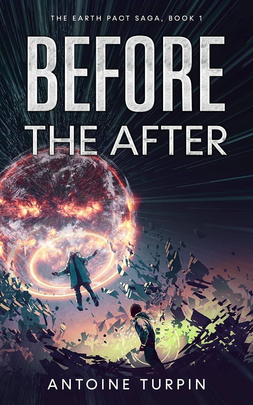Before The After: Volume 1 (The Earth Pact Saga)