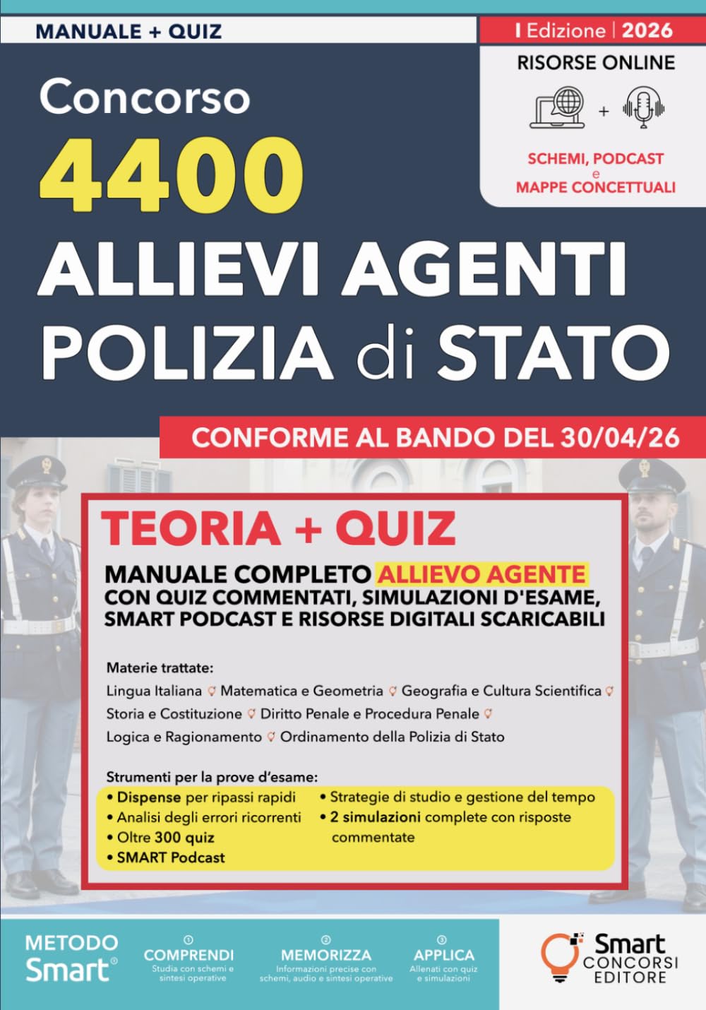 Concorso 4400 Allievi Agenti della Polizia di Stato: Manuale di teoria e quiz per la prova scritta 2026, schemi operativi e quiz commentati. ... – Manuali Completi per i Concorsi Pubblici)