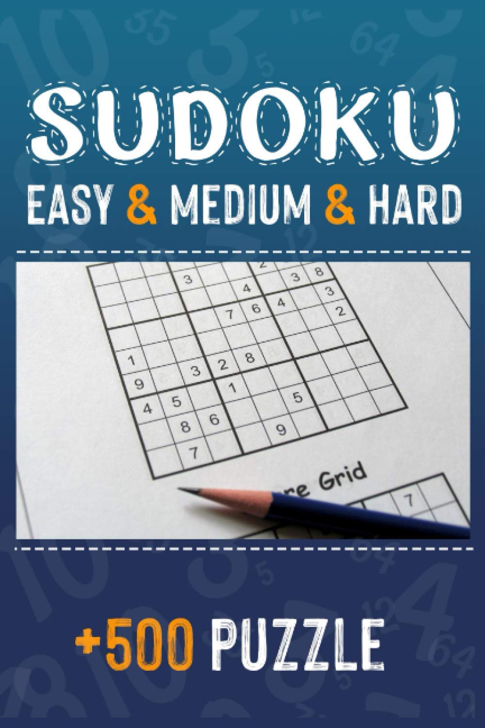 Sudoku easy & medium & hard 500 puzzles: Big collection of sudoku puzzles for all levels