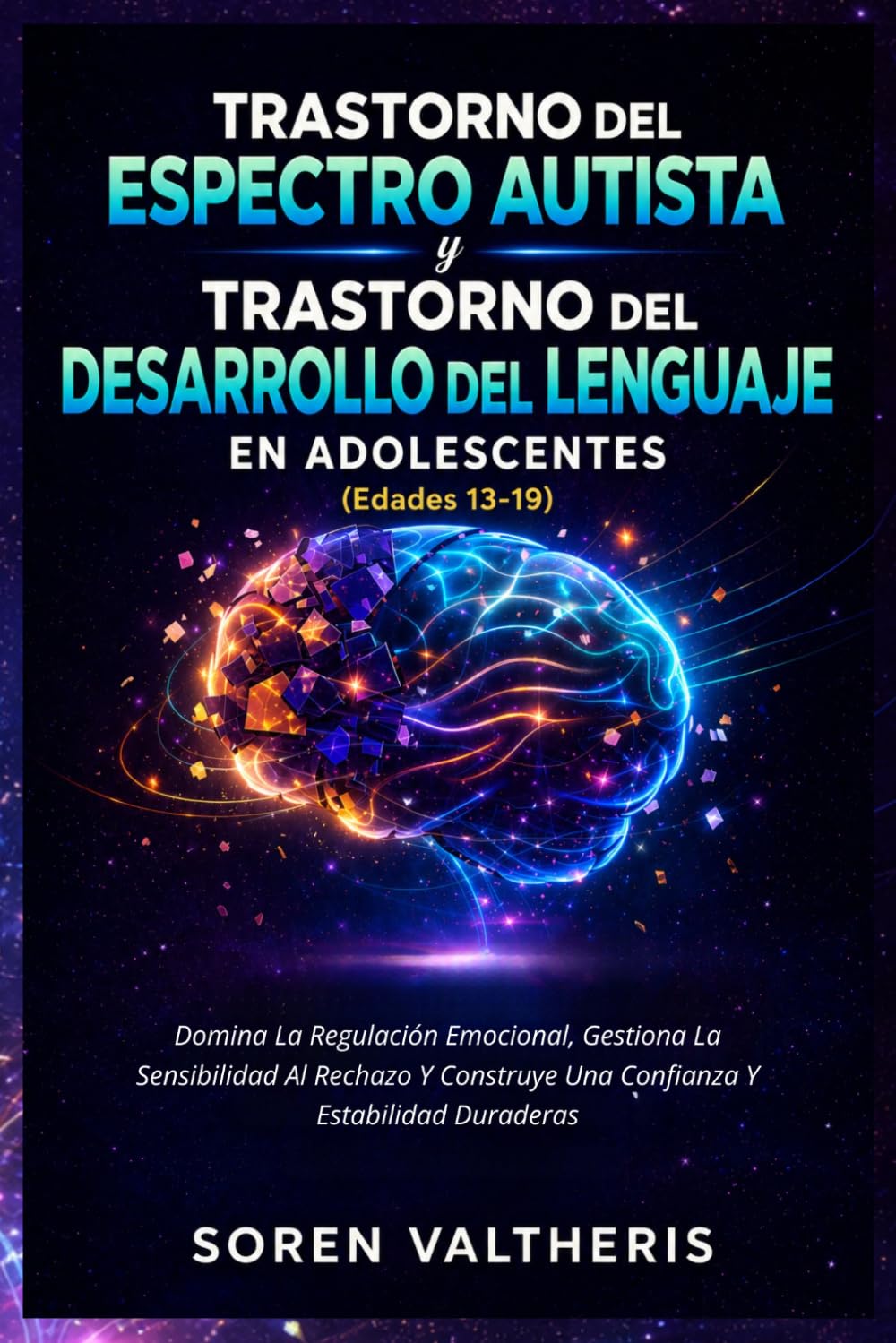 Trastorno del Espectro Autista y Trastorno del Desarrollo del Lenguaje en Adolescentes (Edades 13-19)
