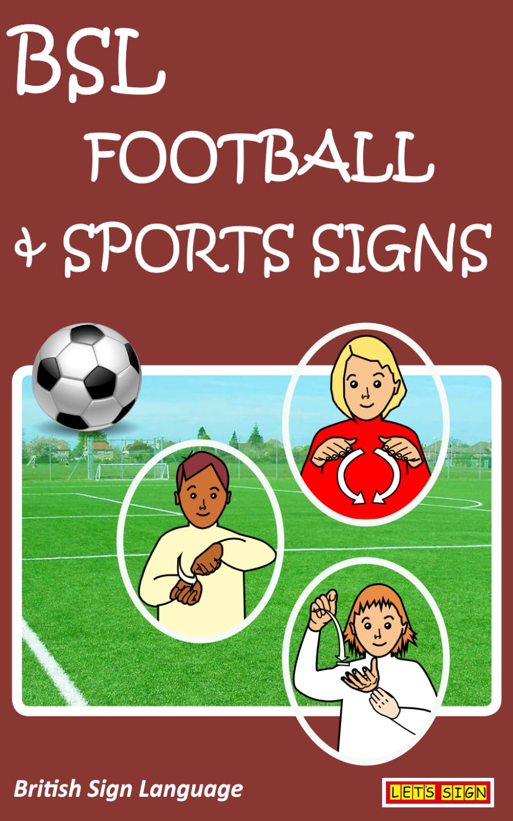 BSL FOOTBALL & SPORTS SIGNS: British Sign Language Vocabulary (LET'S SIGN)
