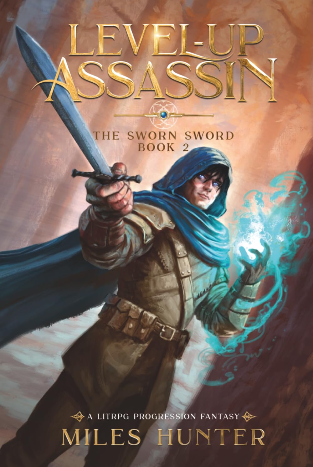 Level-Up Assassin: A LitRPG Progression Fantasy (The Sworn Sword)