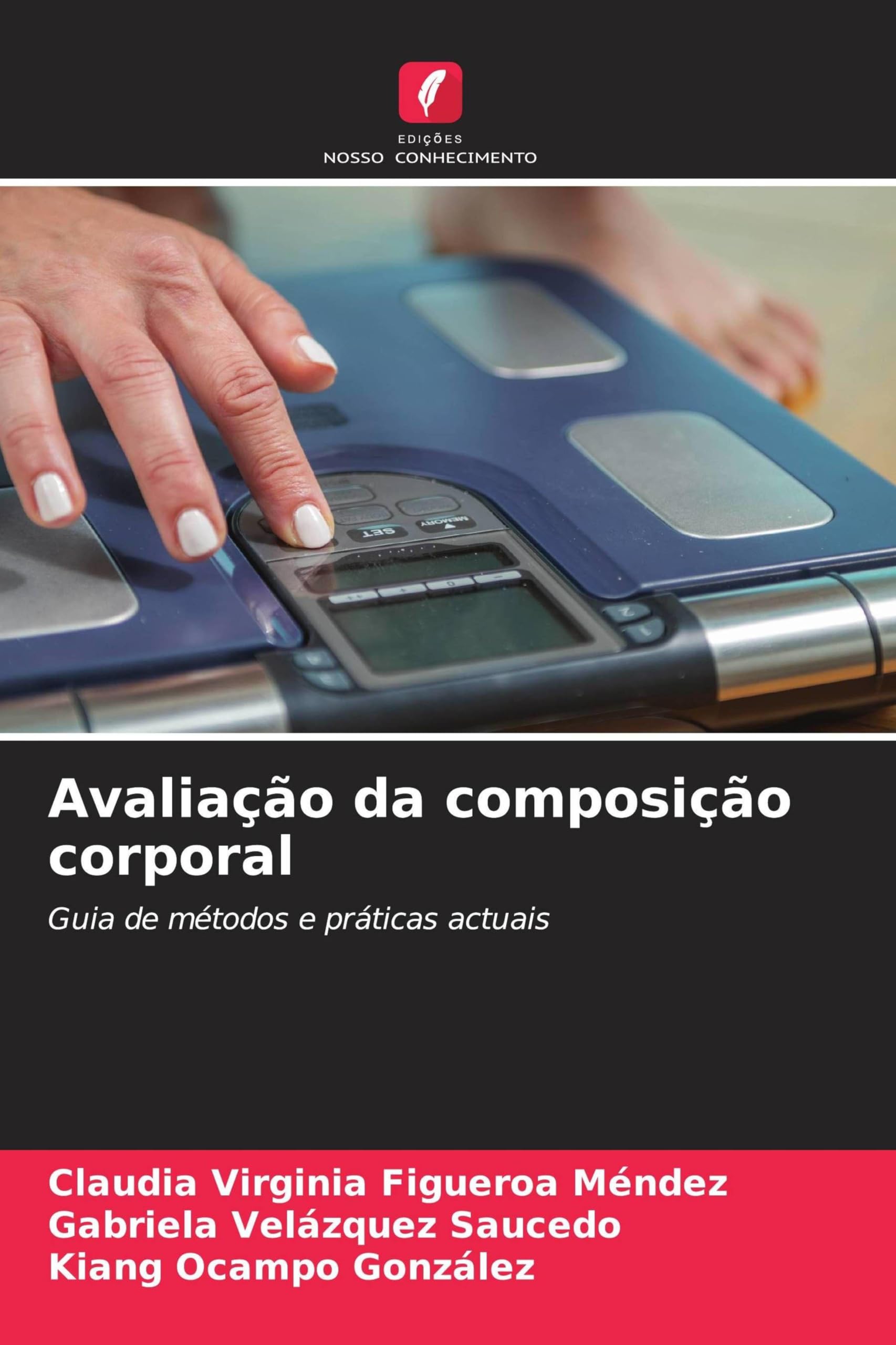 Avaliação da composição corporal: Guia de métodos e práticas actuais
