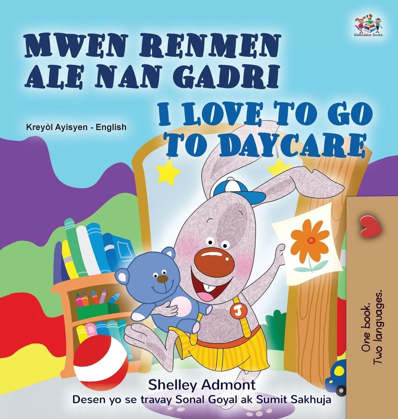 I Love to Go to Daycare (Haitian Creole English Bilingual Book) (Haitian Creole English Bilingual Collection)