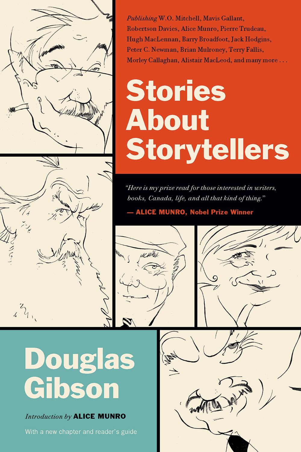 Buy Stories About Storytellers: Publishing W. O. Mitchell, Mavis Gallant, Robertson Davies, Alice Munro, Pierre Trudeau, Hugh MacLennan, Barry Broadfoot, Jack Hodgins, Peter C. Newman, Brian Mulroney, Terry Fallis, Morley Callaghan, Alistair MacLeod, and Many More — BookShops.in