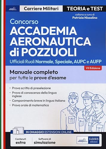 Concorso Accademia Aeronautica di Pozzuoli: manuale per tutte le prove d’esame. Con simulatore in omaggio