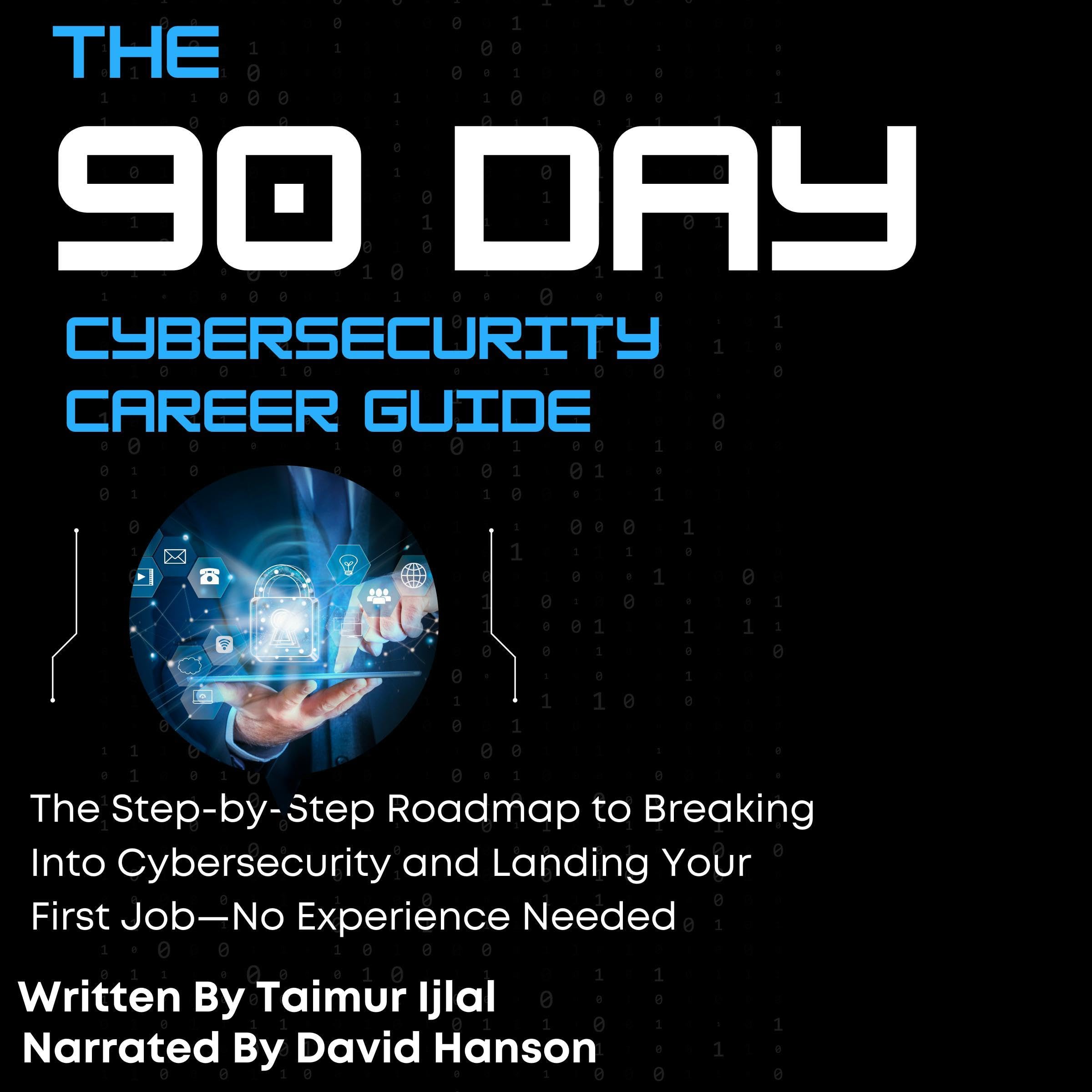 The 90 Day Cybersecurity Career Guide