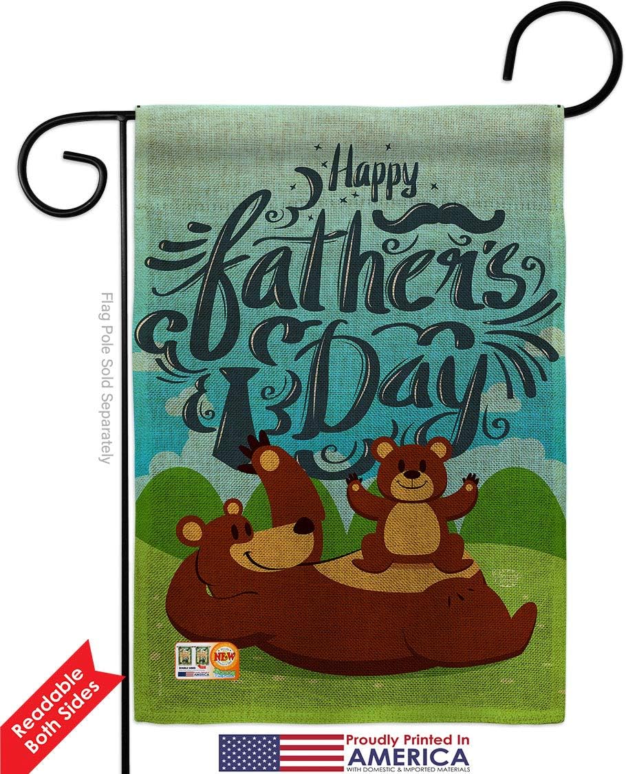 Beary Happy Fathers Day Burlap Garden Flag Family Father Dad Daddy Papa Grandpa Best Parent Sibling Relatives Grandparent Small Decorative Gift Yard House Banner Double-Sided Made In USA 13 X 18.5