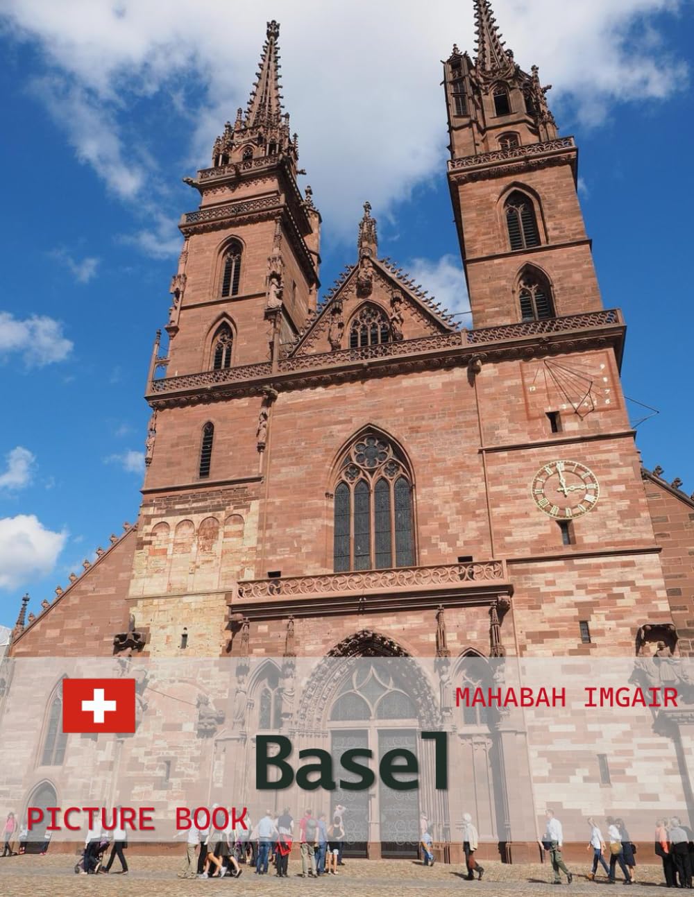 Basel: A Timeless Visual Journey — A Coffee Table Photo Collection