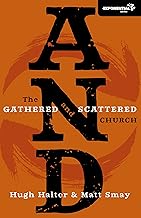 AND: The Gathered and Scattered Church (Exponential Series)