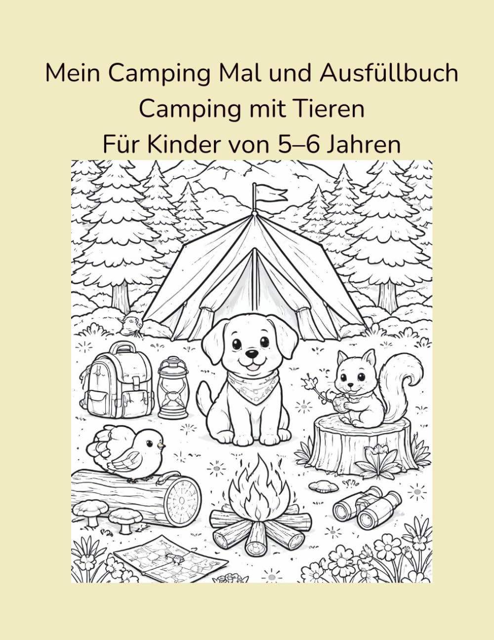 Mein großes Camping-Mal- und Ausfüllbuch: Camping, Reisen, Berge, Strand & Meer – Mitmachbuch für Kinder von 5–6 Jahren, Fördert Kreativität, Konzentration & Feinmotorik