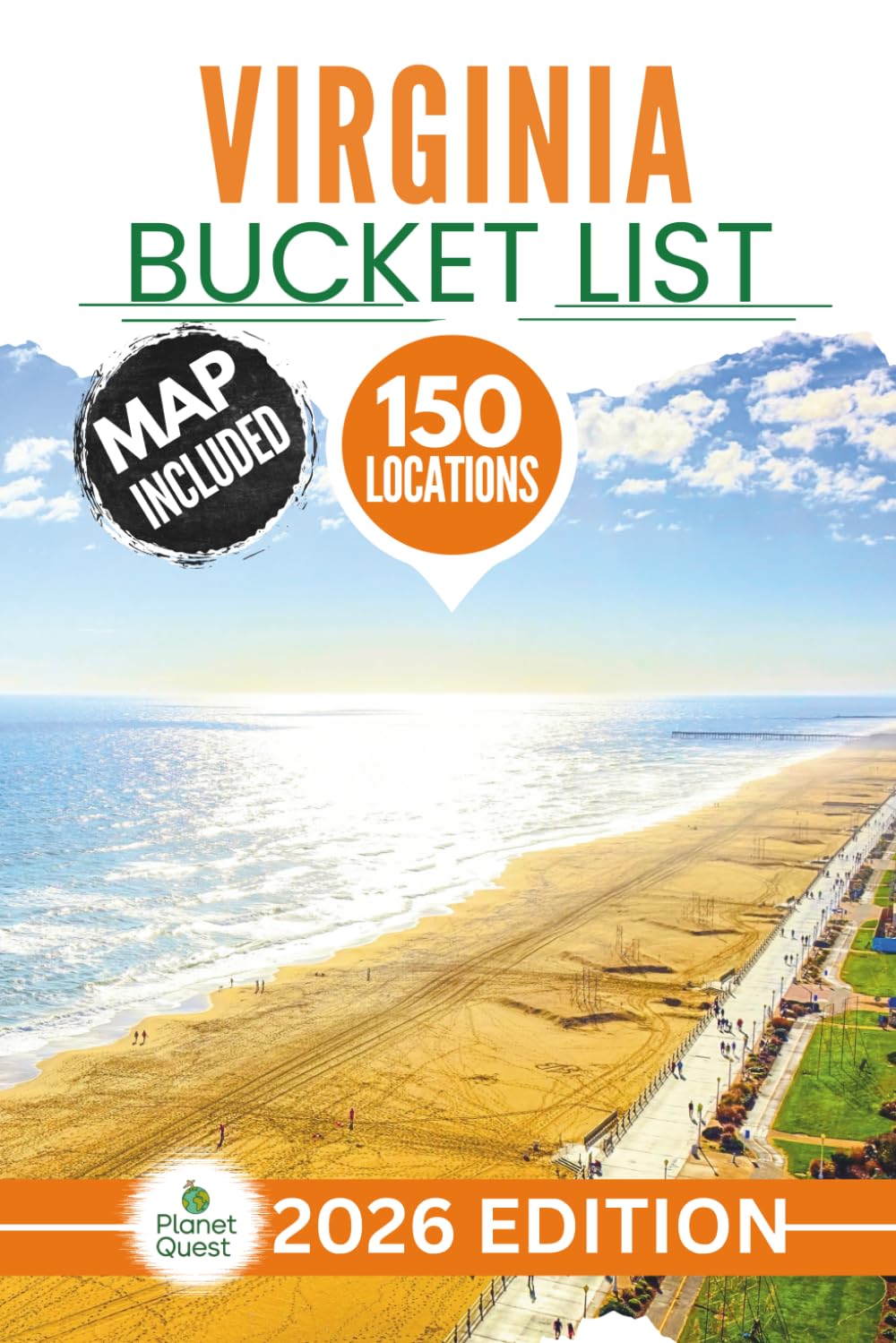 Virginia Bucket List: The Insiders Guide to Explore 150 Epic Virginia Adventures and Uncover Stunning Cultural Gems for Unforgettable Memories (Includes Interactive Map)