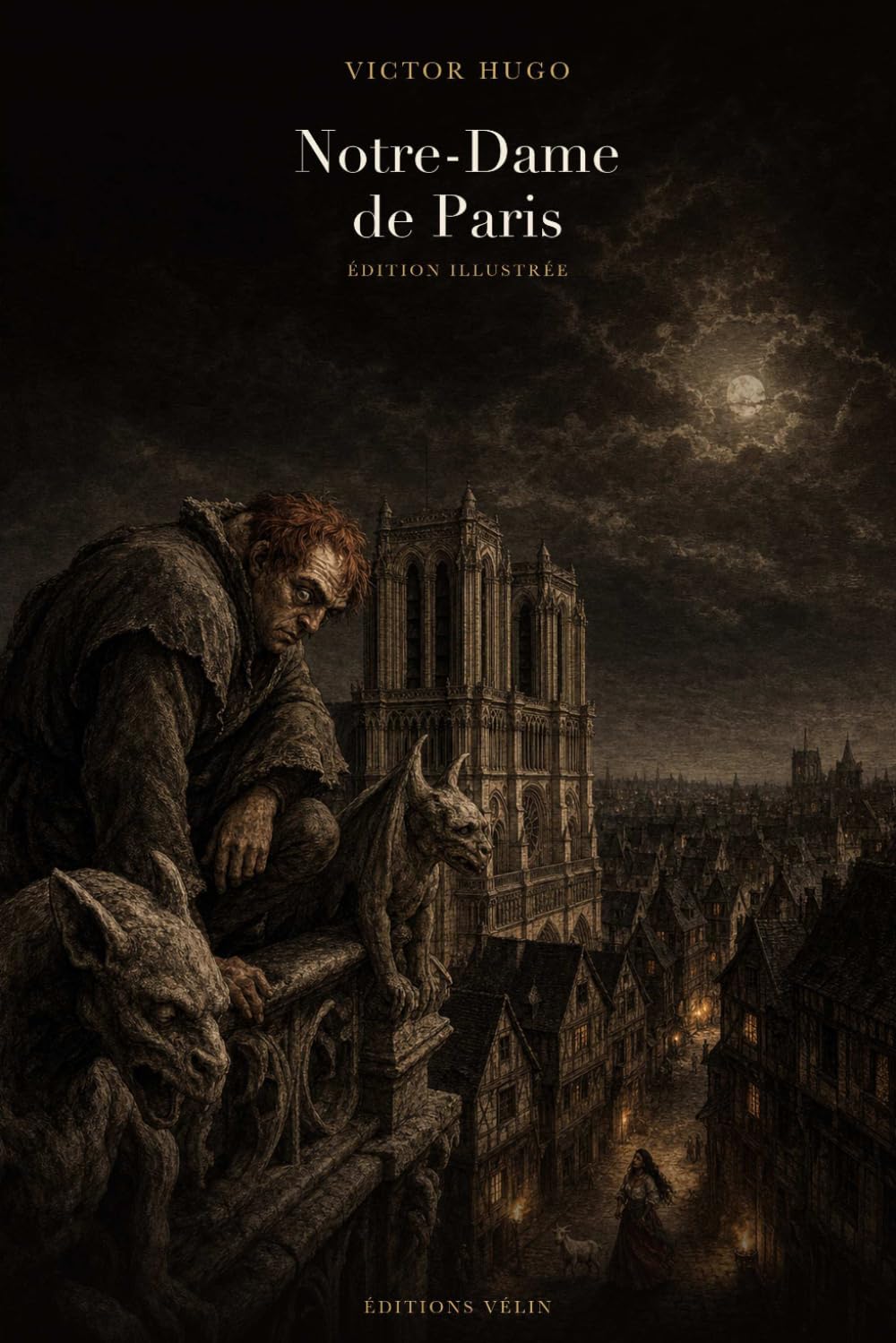 Notre-Dame de Paris (Illustrated Edition): Édition illustrée intégrale : 24 gravures originales et une introduction inédite
