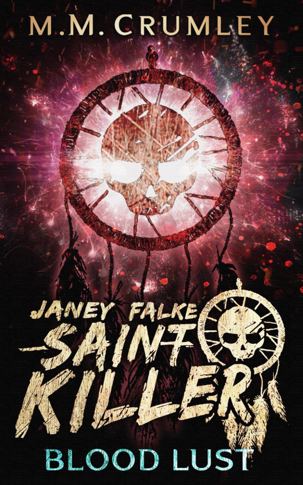 Janey Falke Saint Killer: Blood Lust (Janey Falke: Saint Killer Series)
