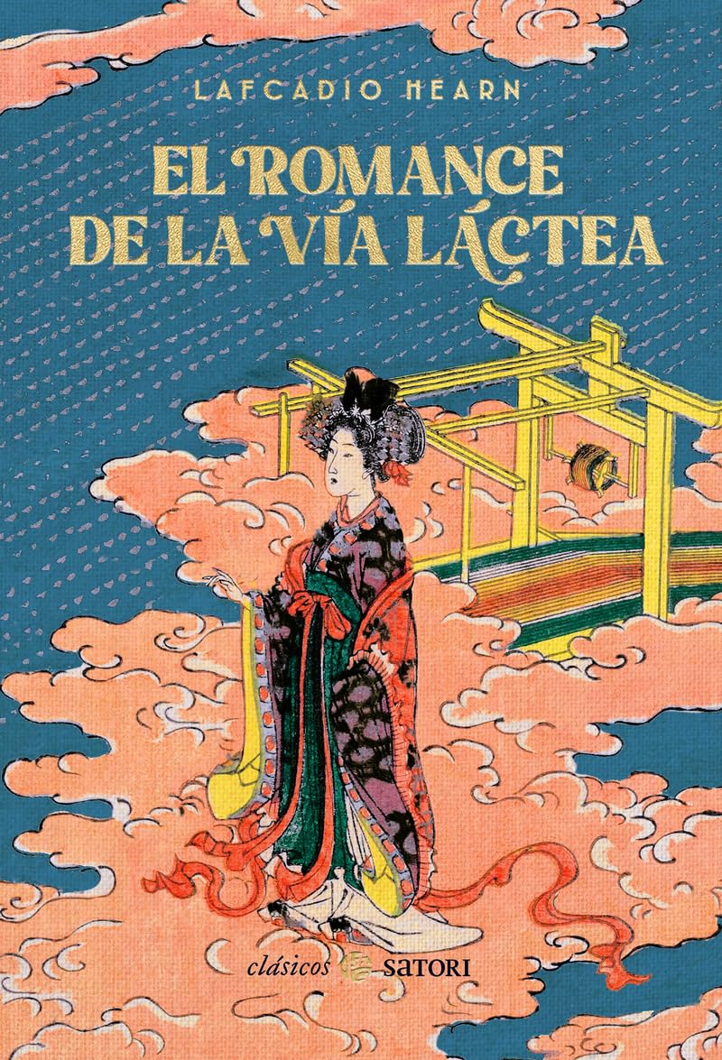EL ROMANCE DE LA VÍA LÁCTEA (CLASICOS SATORI)