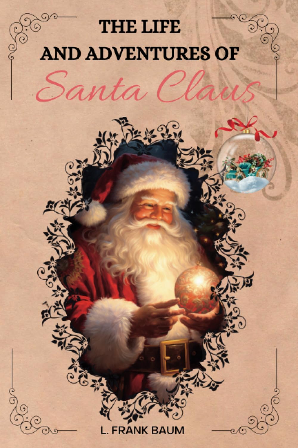 The Life and Adventures of Santa Claus by L. Frank Baum