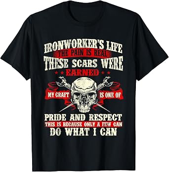 The Life of an Iron Worker - Appreciation Metalworker Iron Processing T-Shirt