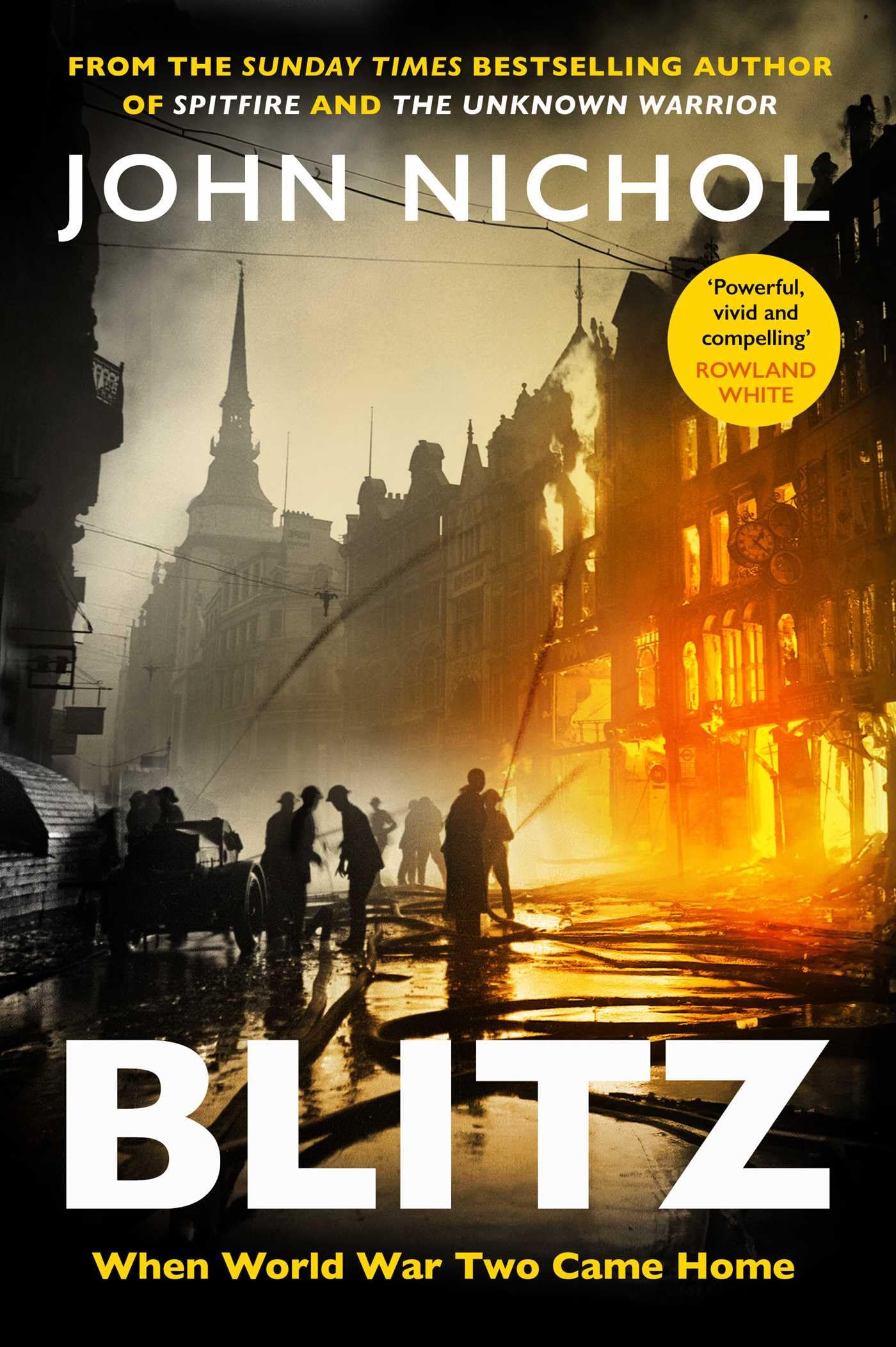 SIGNED - Blitz By John Nichol New 1st Edition Hardback