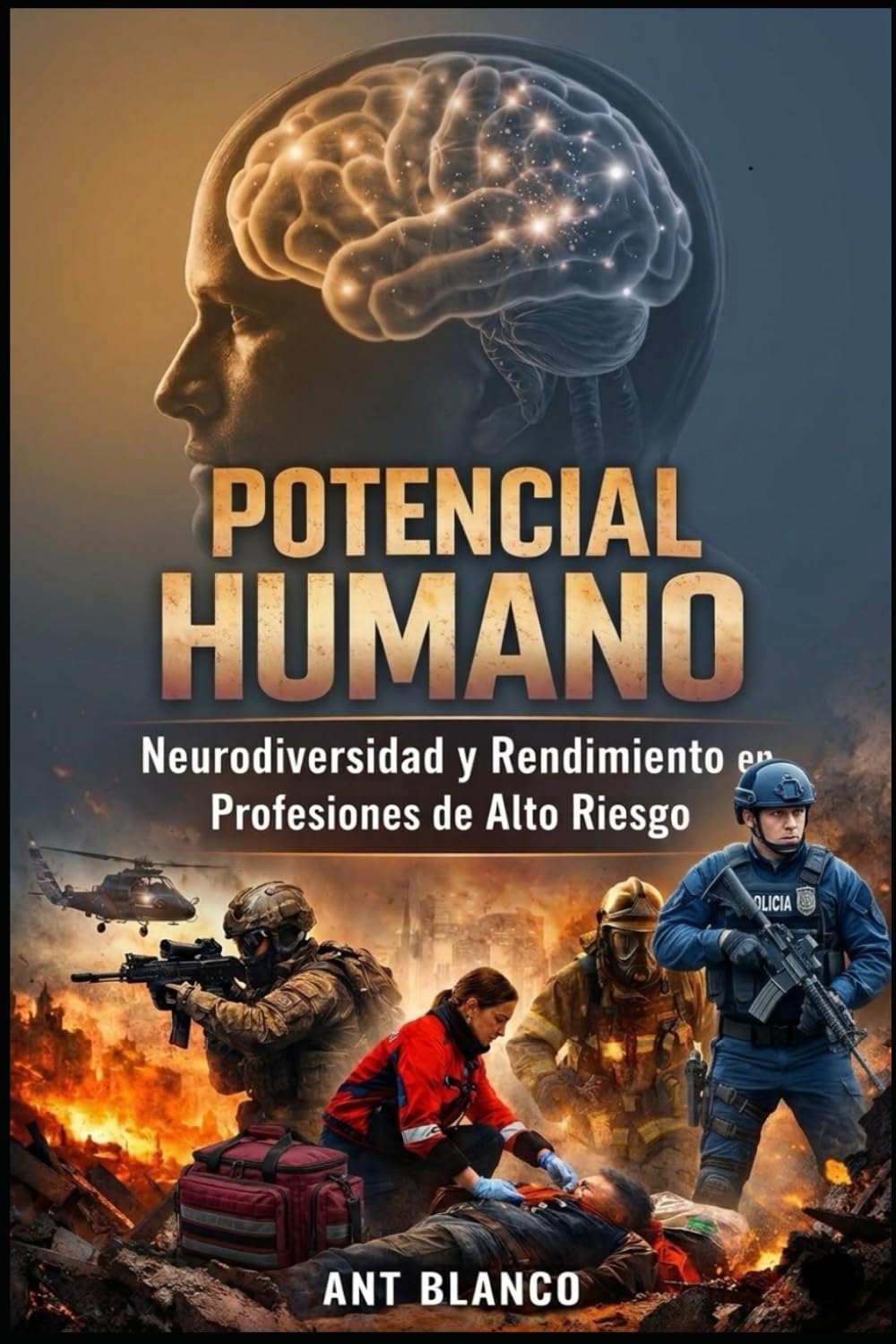 POTENCIAL HUMANO: Neurodiversidad y Rendimiento en Profesiones de Alto Riesgo