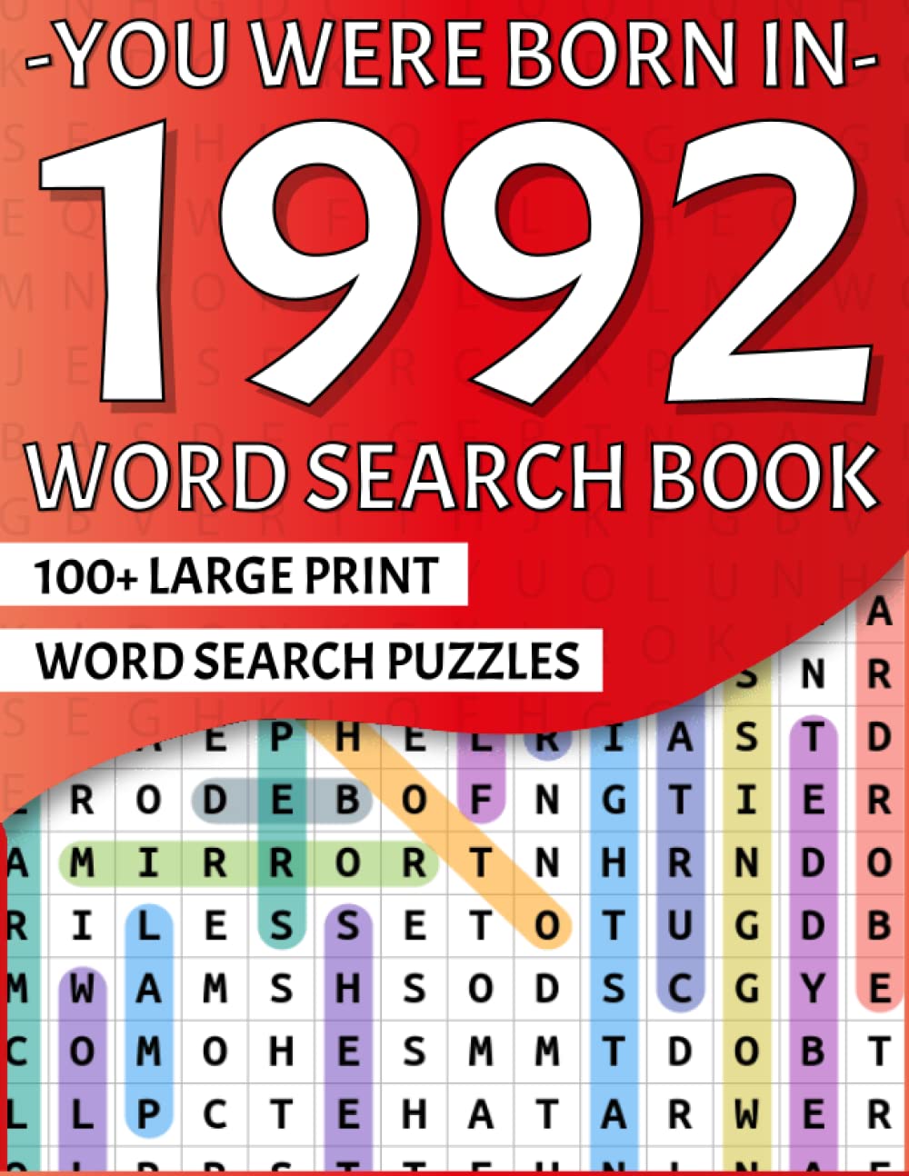 You Were Born In 1992: Large Print Word Search Puzzle Book For Adults And Seniors | Over 2100 Words In 100 Puzzles