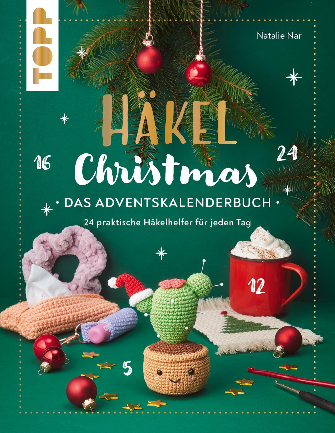 Häkel Christmas. Das Adventskalenderbuch: 24 praktische Häkelhelfer für das ganze Jahr