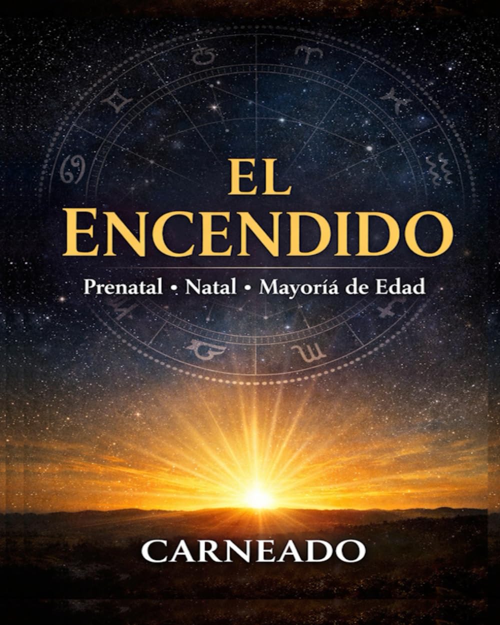 EL ENCENDIDO Prenatal Natal Mayoría de Edad (Colección de obras de Carneado)