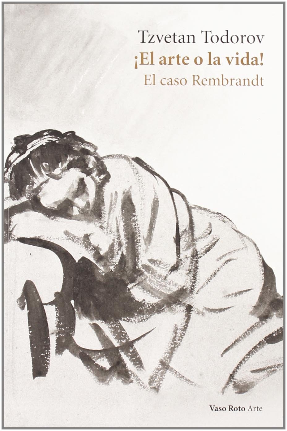 El Caso Rembrandt : essai broché de critique d'art sur le maître du clair-obscur