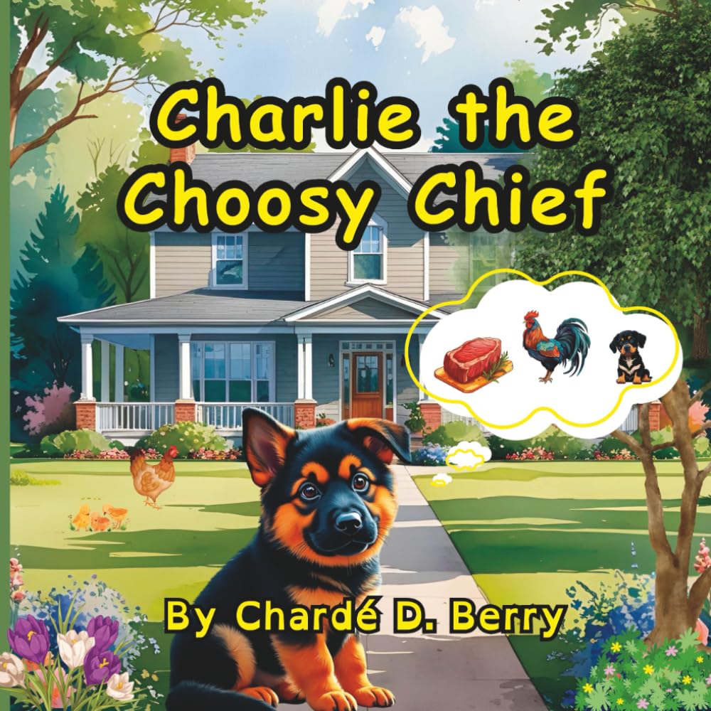 Charlie the Choosy Chief: A "Ch" Sound Puppy Adventure for Early Readers