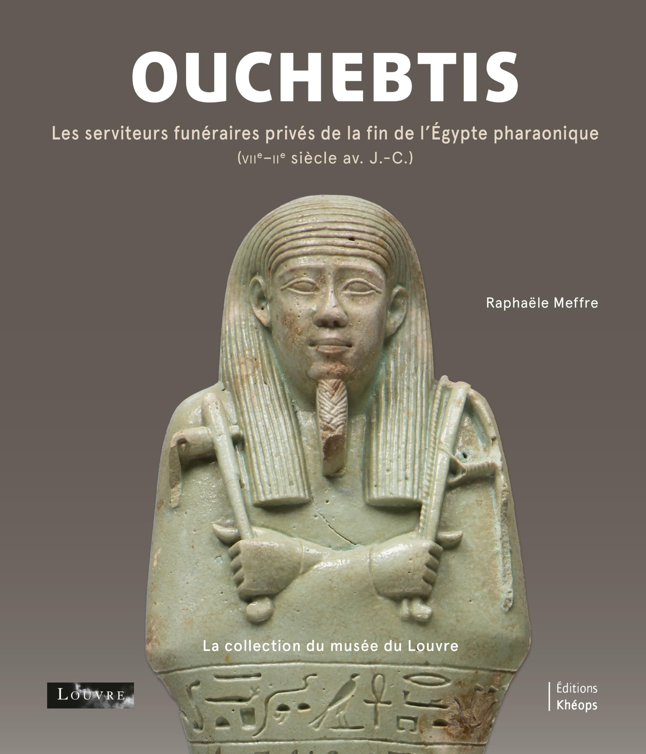 Ouchebtis et serviteurs funéraires : ouvrage de prestige pour collectionneur d'art égyptien