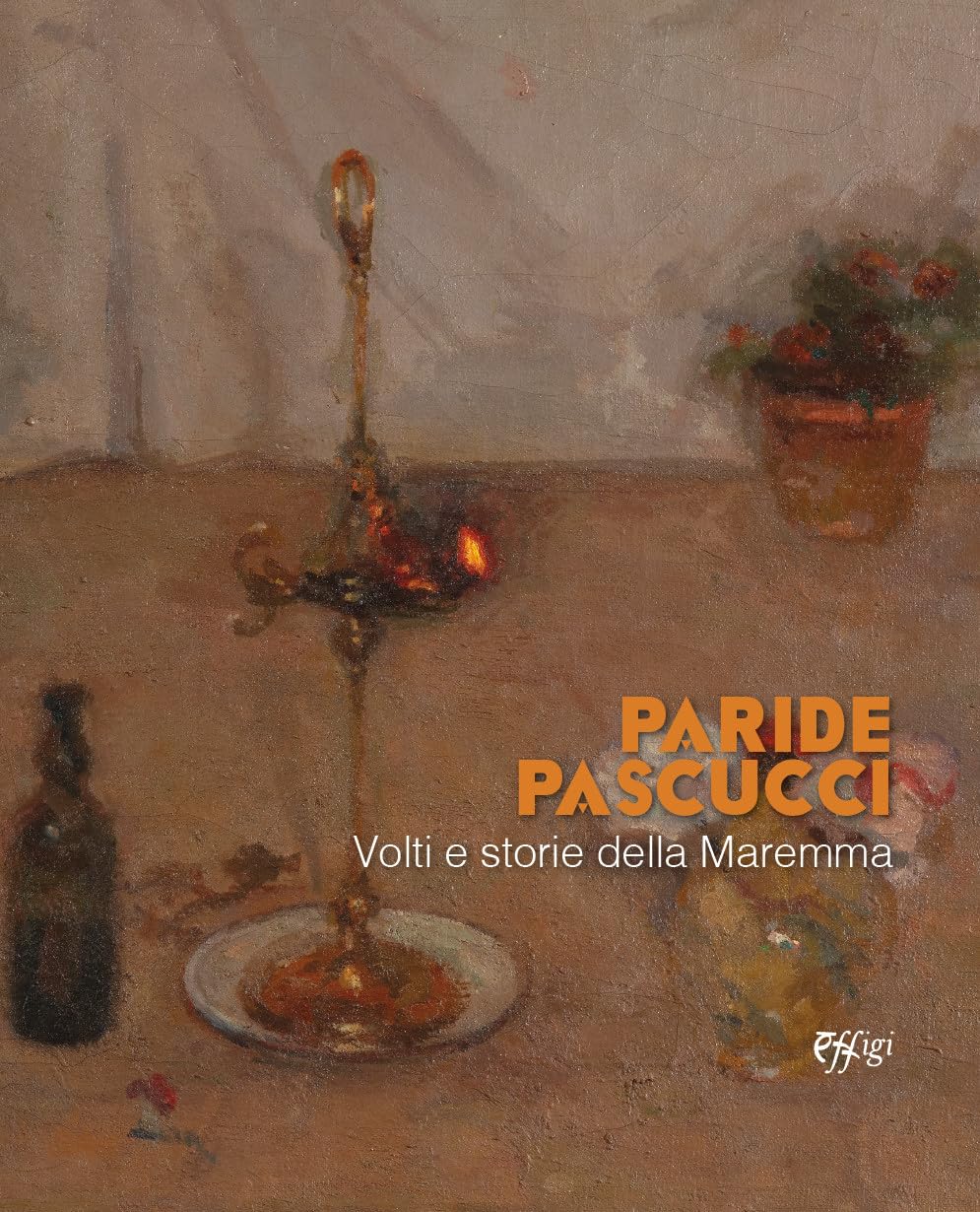 Paride Pascucci. Volti E Storie Della Maremma - 4