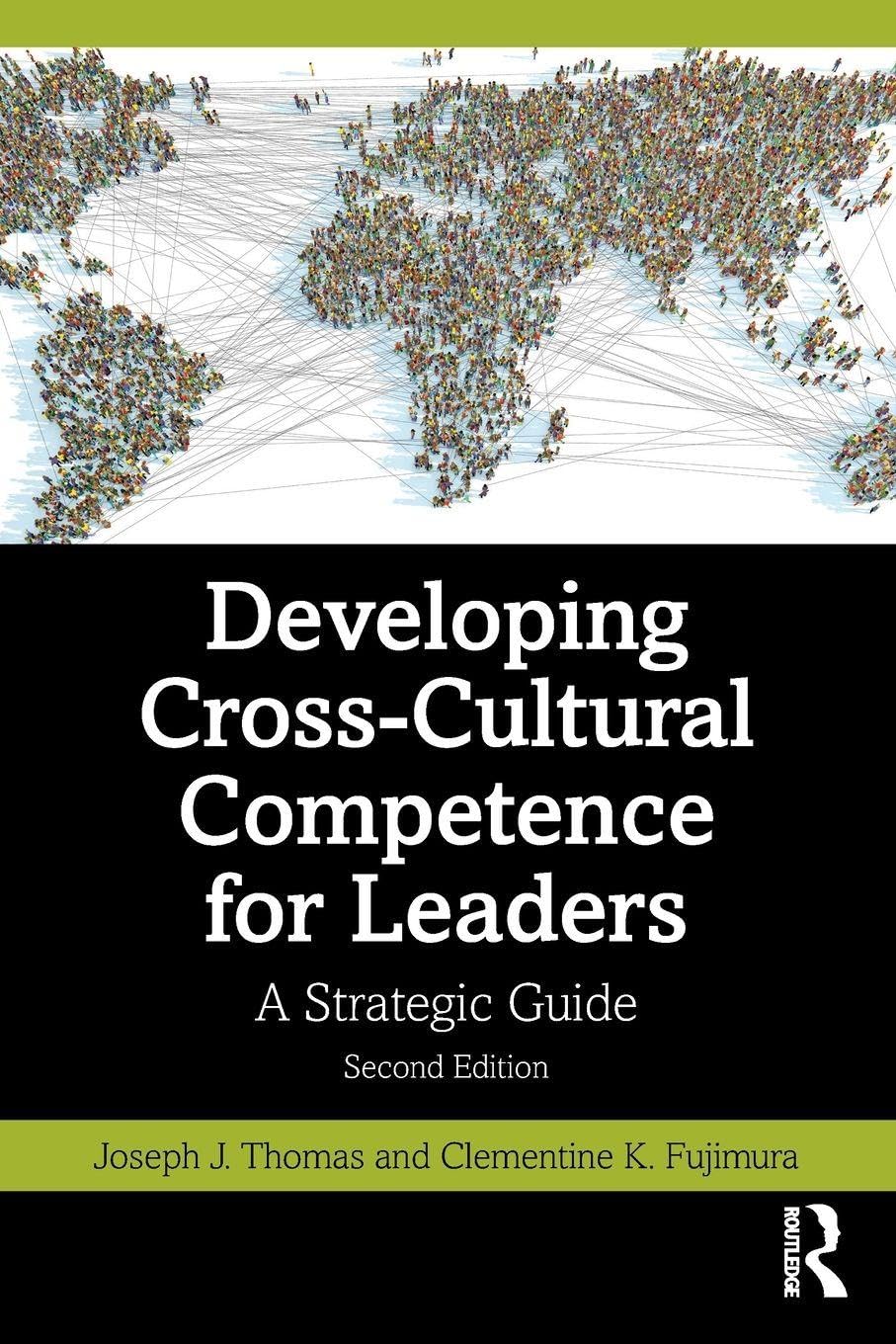 Developing Cross-Cultural Competence for Leaders: A Strategic Guide