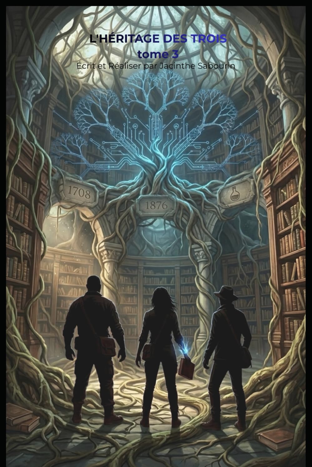 L'héritage des trois (le secret des racines)