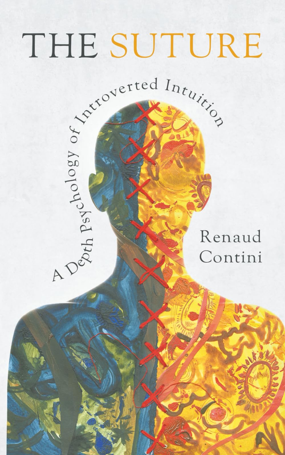The Suture: A Depth Psychology of Introverted Intuition