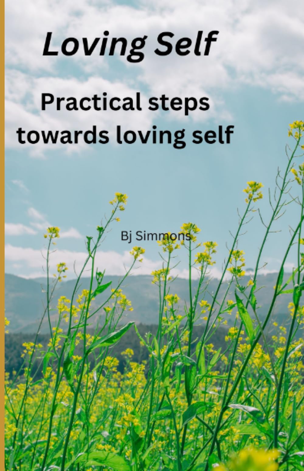 Loving Self: A journey to self love