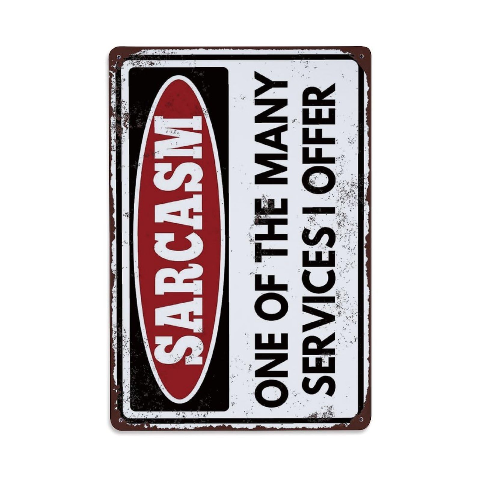Ldfuieksufg Style Sarcasm Funny Service Retro Quote Poster Vintage Aluminium Metal Sign, Retro Wall Decor For Home, Bar, Garage & Farmhouse 30X20cm
