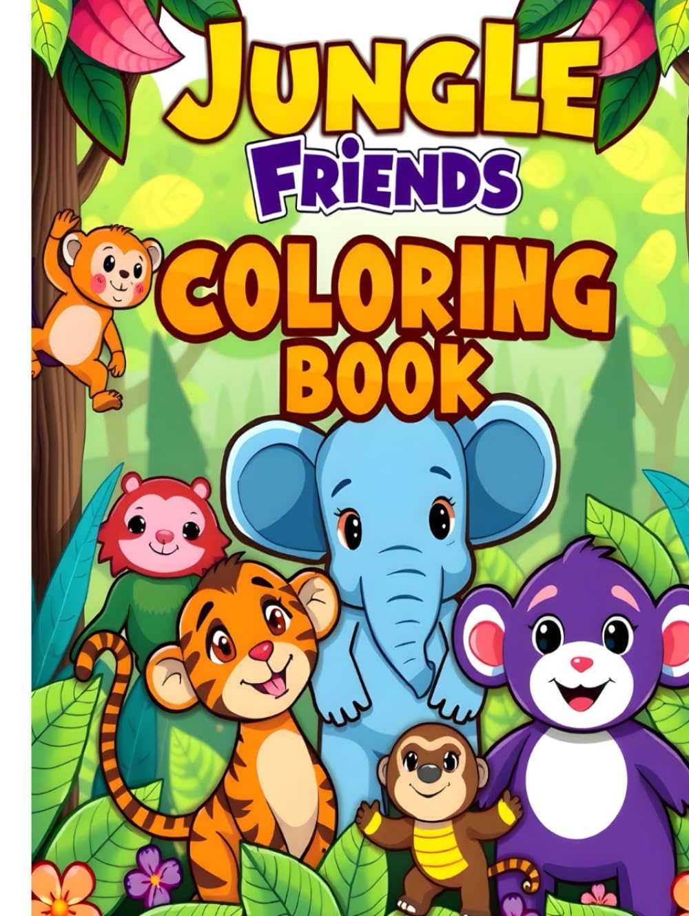 Jungle Friends Coloring Book: Cute Jungle Animals, Big Bold Lines & Easy Coloring Fun for Kids Ages 3–7 (African Animal Coloring Book Collection)