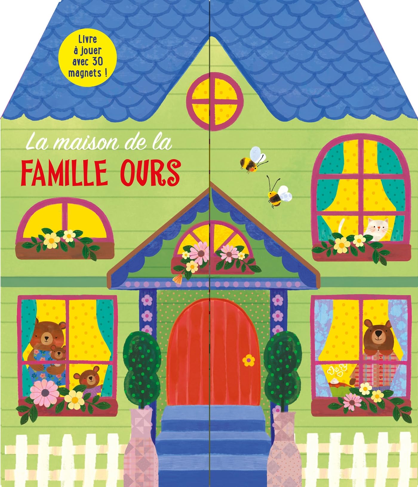 Livre magnétique: La maison de la famille Ours (Mon livre magnétique, 1)