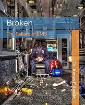 Broken: The Failure of EMS