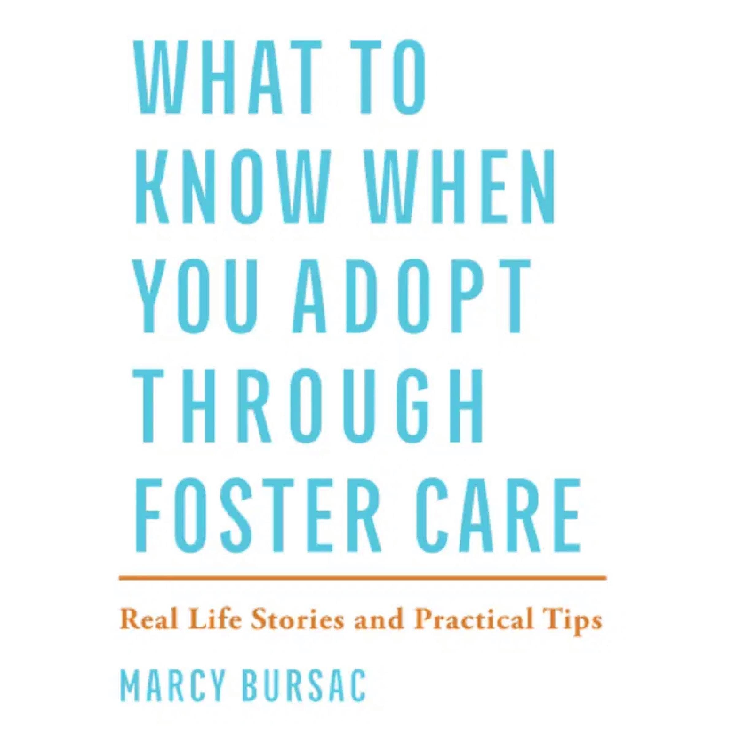 What to Know When You Adopt Through Foster Care