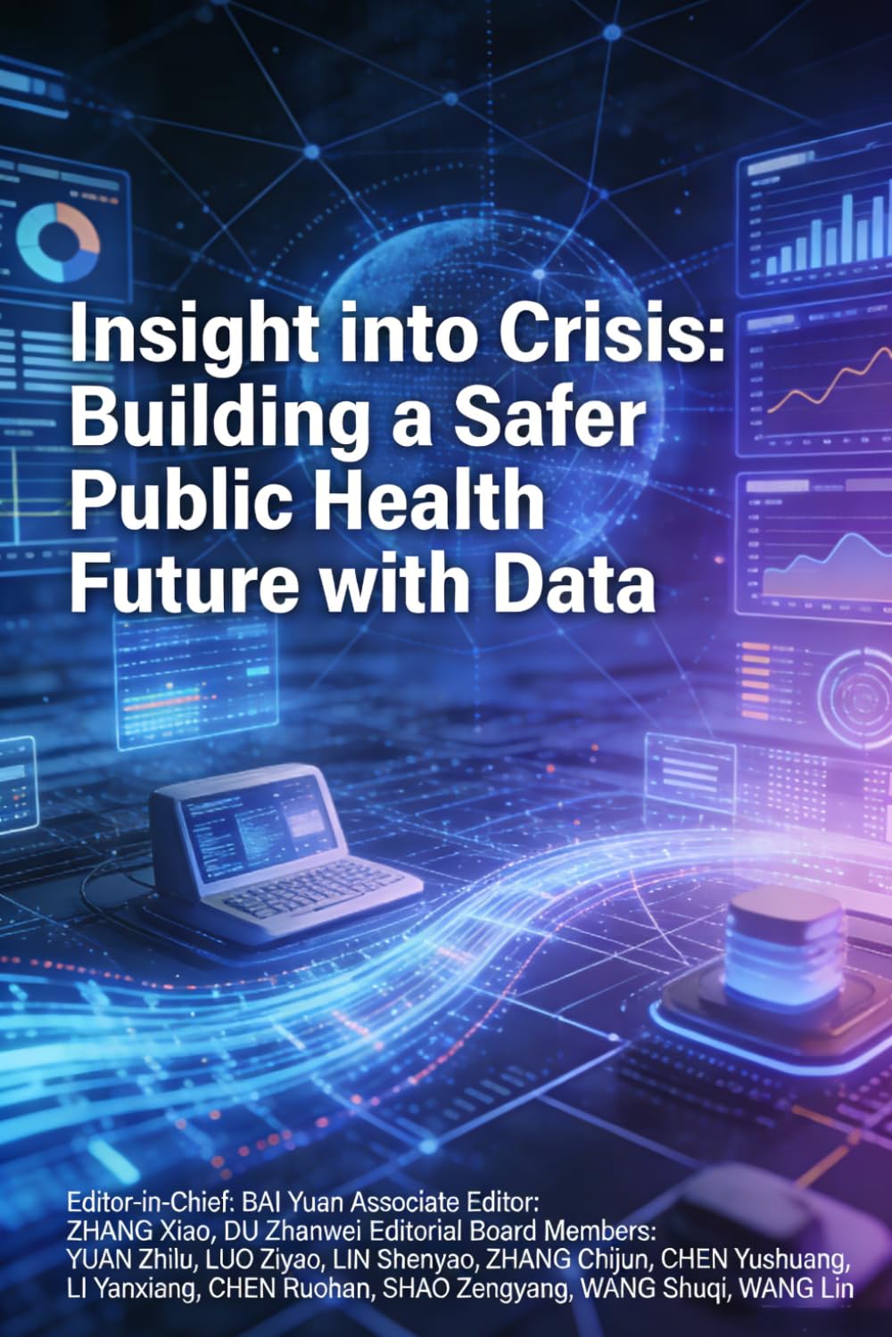 Insight into Crisis: Building a Safer Public Health Future with Data