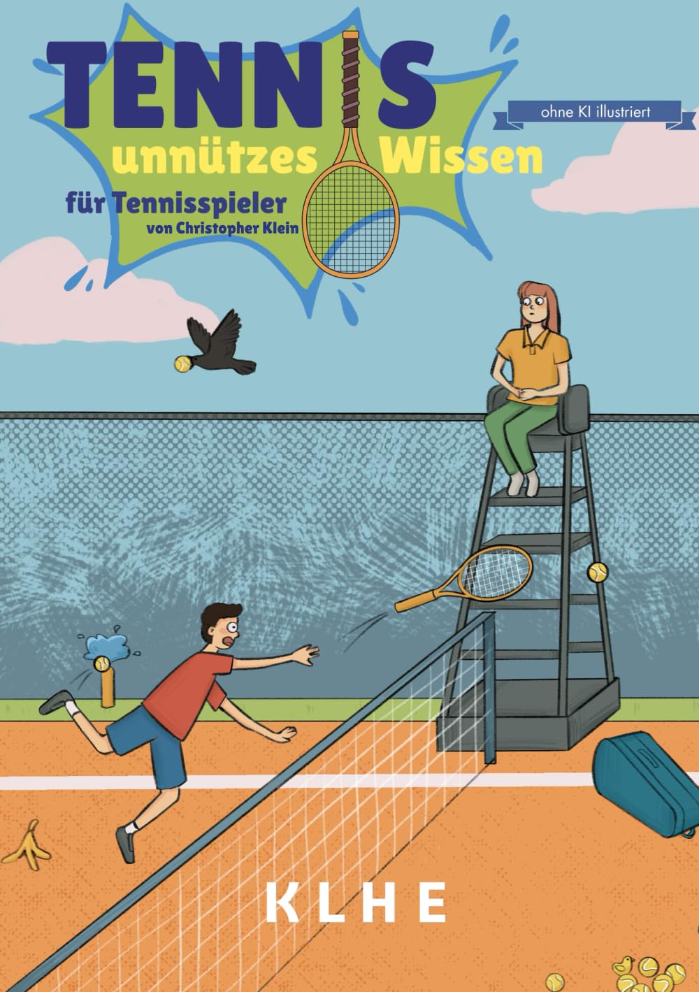 Tennis - unnützes Wissen für Tennisspieler: Kuriose Regeln, lustige Anekdoten & verrückte Tennis-Fakten – das perfekte Geschenk für Tennisspieler mit Winner-Humor (SPORT - unnützes Wissen)