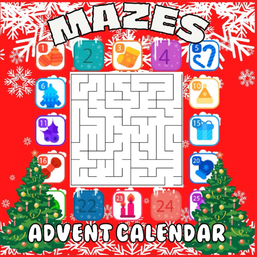Advent Calendar Mazes: 25 Game Mazes Activity Book Christmas, Gamebook for children and adults, Advent Calendar 50 pages of Fun! Creative Christmas Countdown | Xmas Presents for Mazes lovers