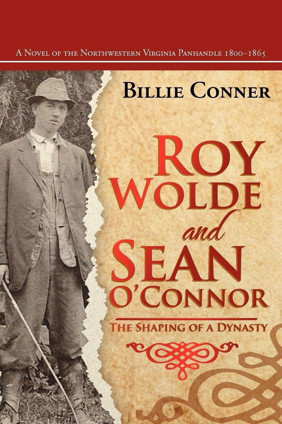 Roy Wolde and Sean O'Connor: A Novel of the Northwestern Virginia Panhandle 1800-1865
