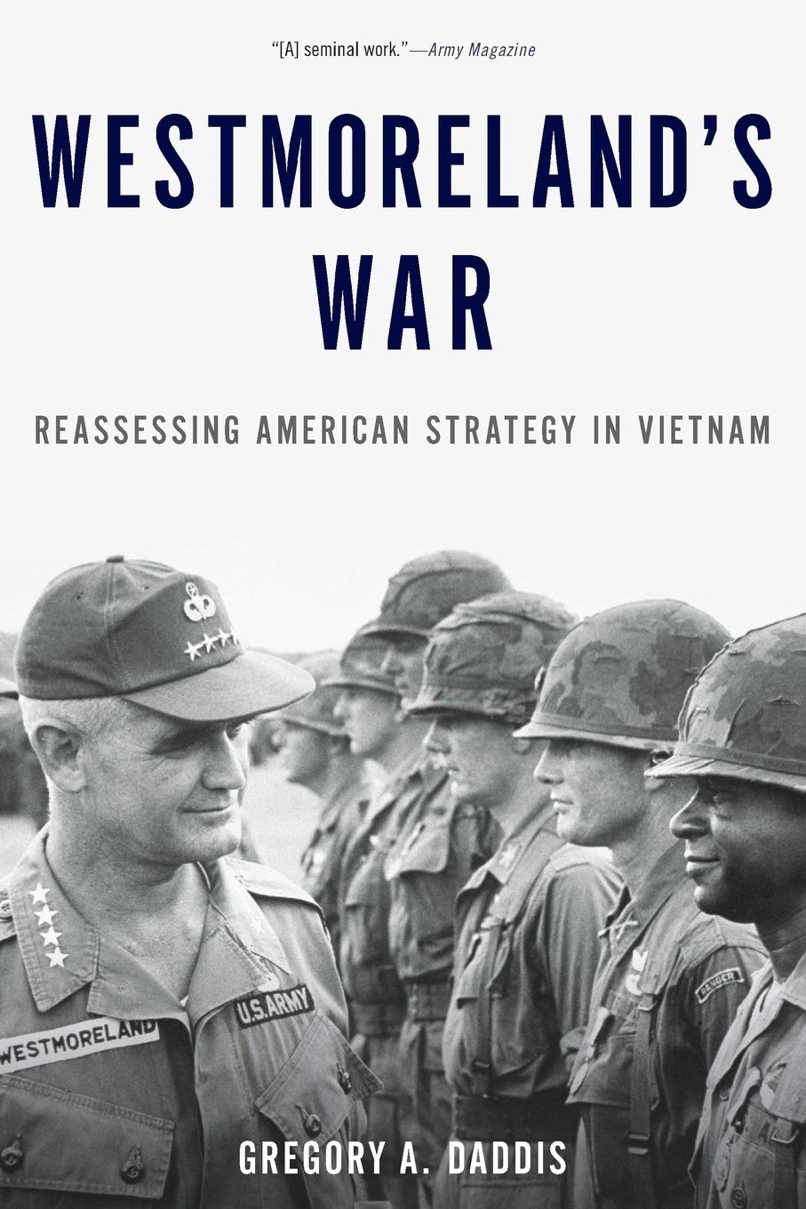Westmoreland's War: Reassessing American Strategy in Vietnam