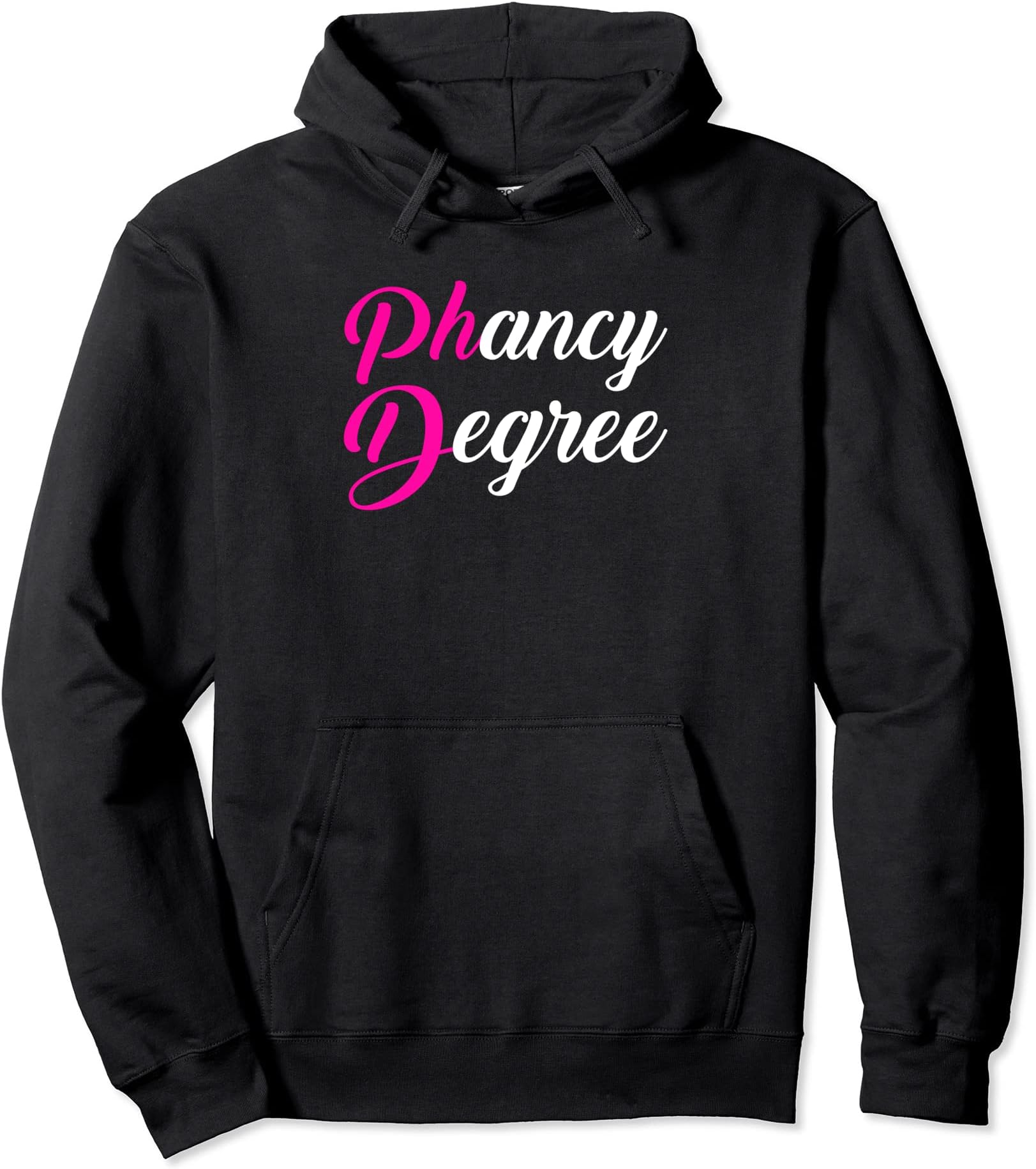 Phancy degree Doctorate degree Pullover Hoodie