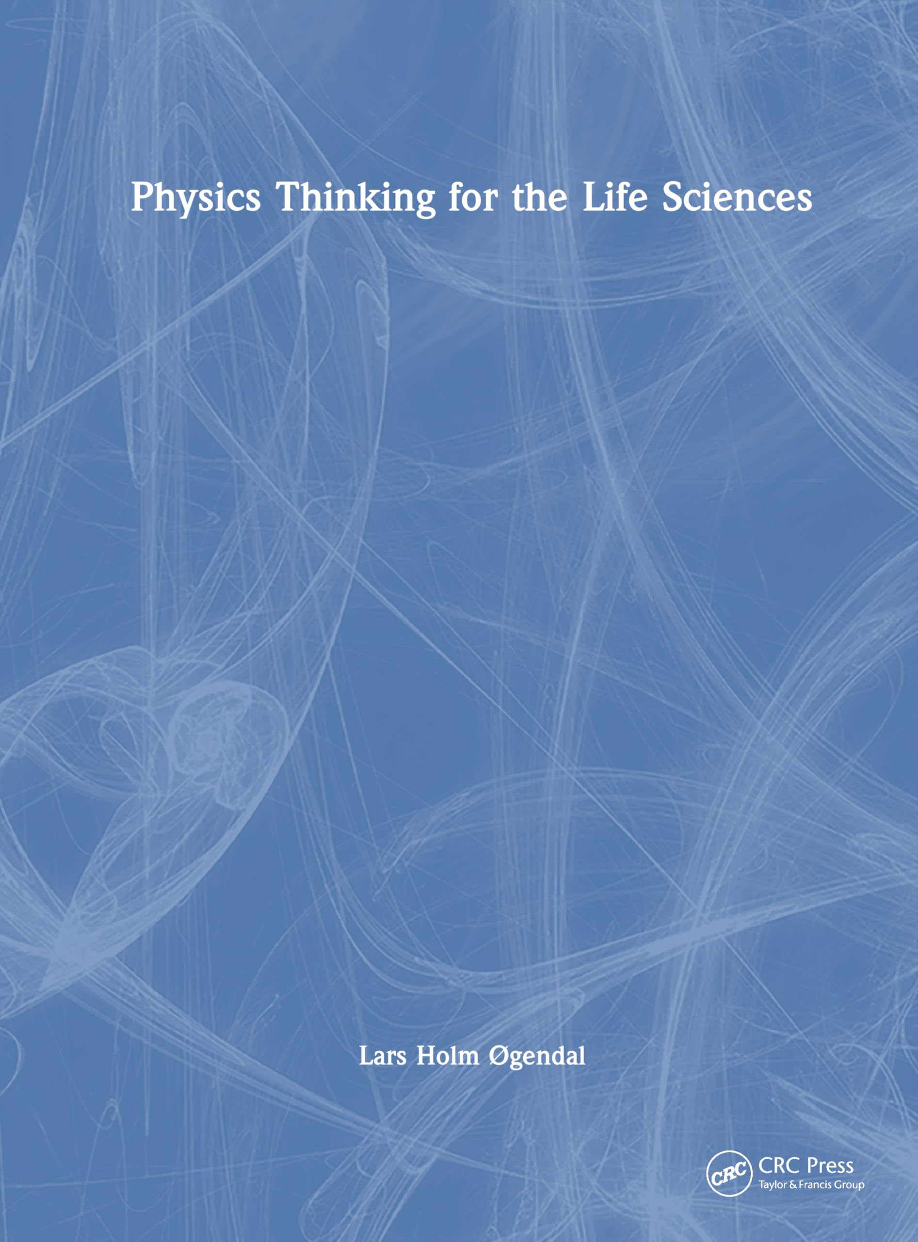 Physics Thinking for the Life Sciences